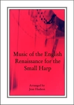 Music of the English Renaissance for the Small Harp